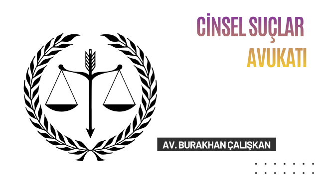 Cinsel Suçlar Avukatı