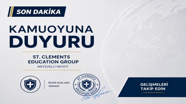 ST. CLEMENTS EDUCATION GROUP’TAN KAMUOYUNA DUYURU